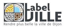 le Label ville &ndash; Rendre plus belle la ville de Dijon