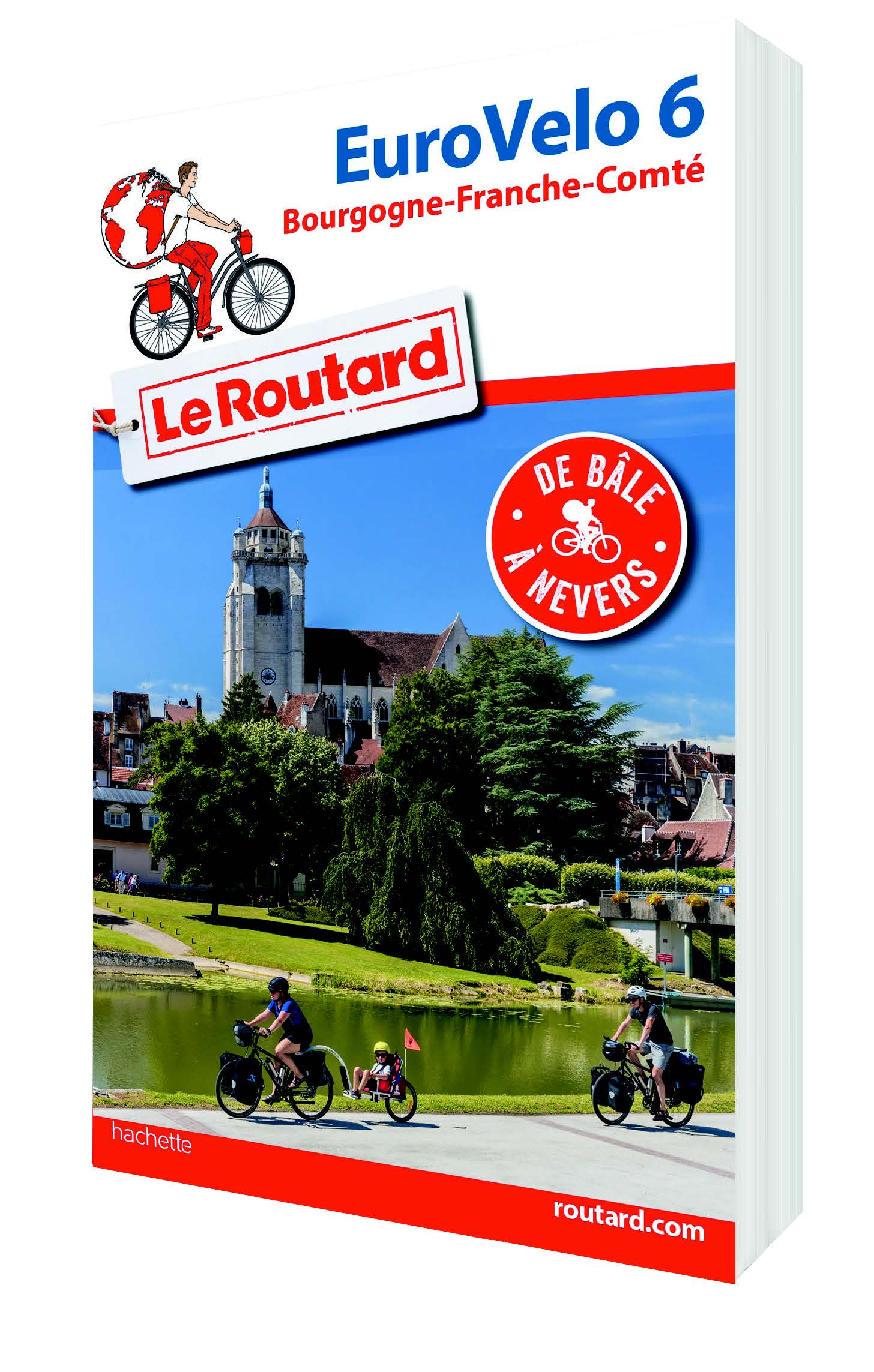 Guide du Routard Euro V&eacute;lo 6 Bourgogne-Franche-Comt&eacute;