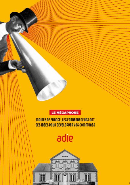 Le nouveau M&eacute;gaphone de l&rsquo;Adie est un programme des entrepreneurs pour les municipales 2020