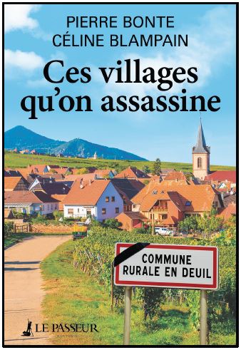 Ces villages qu'on assassine, un livre de Pierre Bonte et C&eacute;line Blampain.