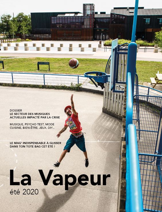 Et&eacute; 2020, La Vapeur sort son magazine indispensable