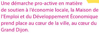 la Maison de l'emploi et du D&eacute;veloppement &eacute;conomique de Longvic